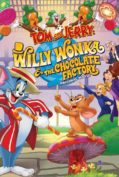 Tom and Jerry Willy Wonka and the Chocolate Factory