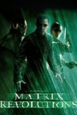 The Matrix Revolutions 3 ปฏิวัติมนุษย์เหนือโลก