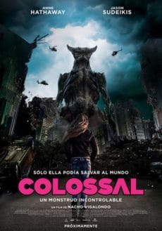 Colossal (2016) โคลอสโซ สาวเซ่อสื่ออสูรข้ามโลก