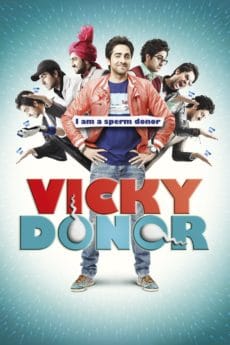 Vicky Donor (2012) ผู้ชายขายน้ำ. . .ฮัดช้า