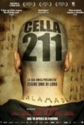 Celda 211 (2009) วันวิกฤติ ห้องขังนรก