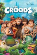 The Croods เดอะครูดส์ มนุษย์ถ้าผจญภัย 2013
