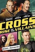 Cross Rise Of The Villains