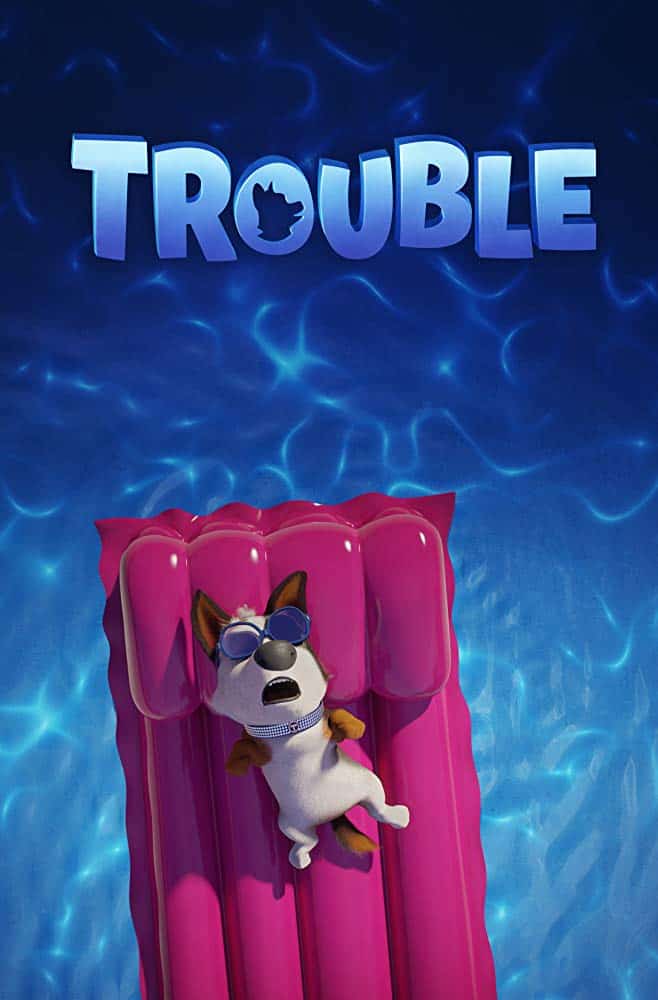 Trouble (2019) ตูบทรอเบิลไฮโซจรจัด
