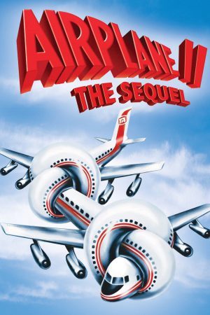 Airplane II: The Sequel (1982) บินเลอะมั่วแหลก ภาค 2