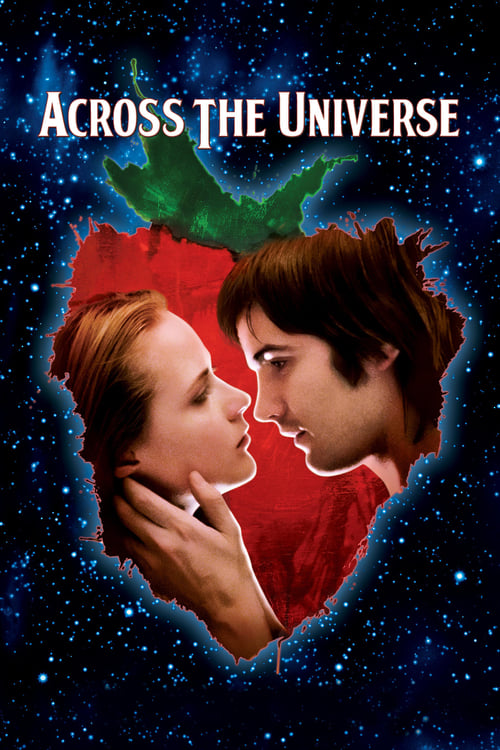 Across the Universe (2007) รักนี้ คือทุกสิ่ง