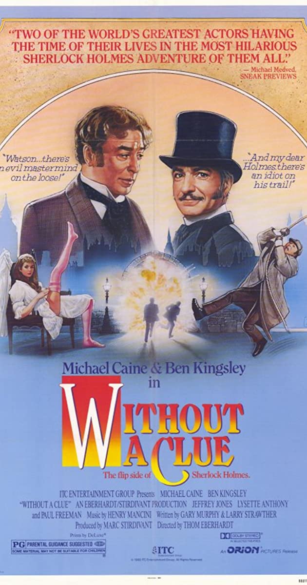 Without a Clue (1988) เชอร์ล็อค โฮล์มส์ ภาคหมอวัตสันยอดนักสืบ