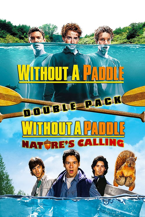 Without a Paddle: Nature’s Calling (2009) ก๊วนซ่าส์ ฝ่าดงอลเวง: ก็ธรรมชาติมันเรียกร้อง
