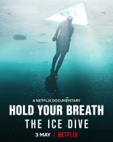 Hold Your Breath: The Ice Dive (2022) กลั้นหายใจใต้น้ำแข็ง