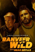 Ranveer vs. Wild with Bear Grylls (2022)