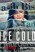 Ice Cold: Murder, Coffee and Jessica Wongso (2023) กาแฟ ฆาตกรรม และเจสสิก้า วองโซ
